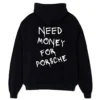 Shop Now Need Money for Porsche Hoodie