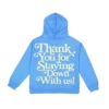 Humble Religion Thank you For Staying Down With Us Hoodie