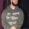 Drake Ye Must Be Born Again Grey Hoodie
