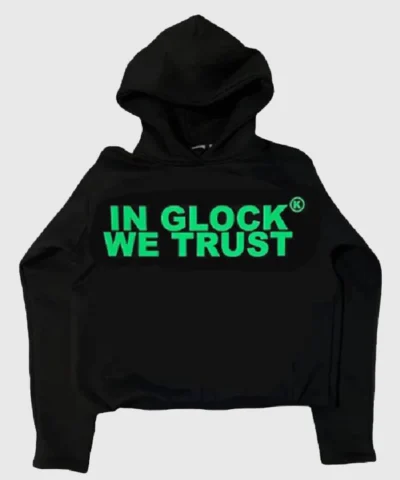 In Glock We Trust Green Hoodie