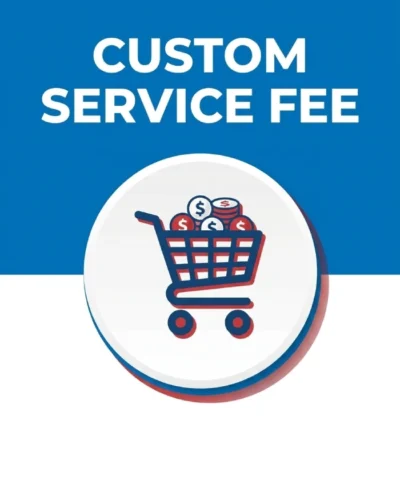 Custom Service Fee