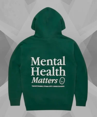 Mental Health Matters Fleece Pullover Green Hoodie